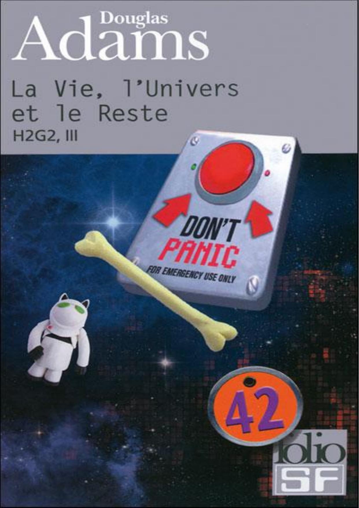 Adams Douglas-H2G2 T3 La Vie, l'Univers et