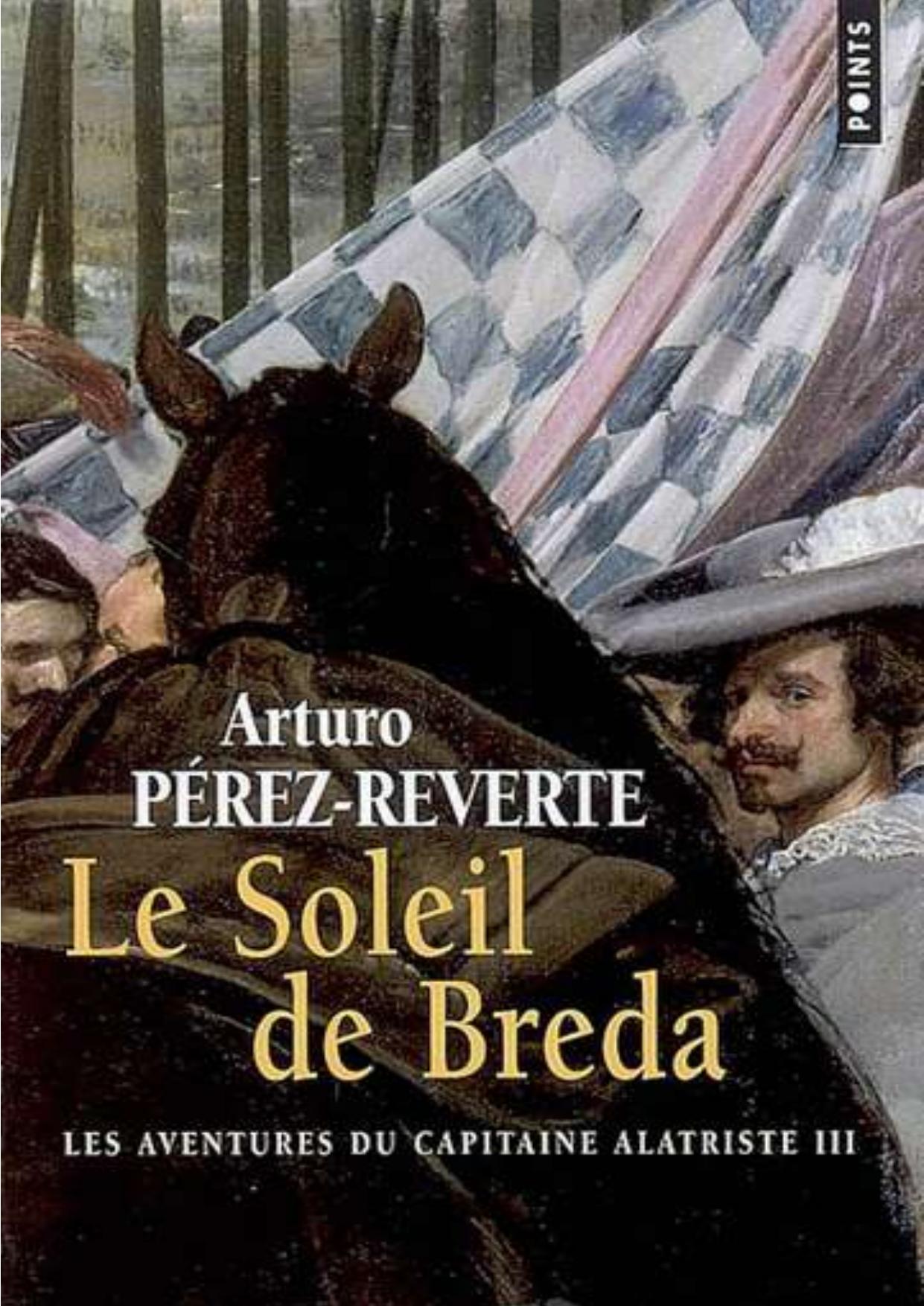Perez-Reverte Arturo-Alatriste T3 Le solei