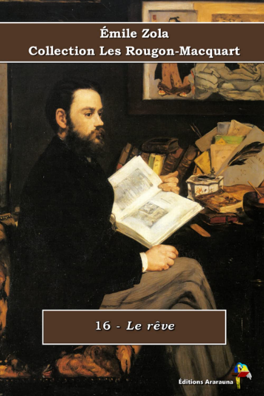 16 - Le rêve - Émile Zola - Collection Les Rougon-Macquart: Texte intégral