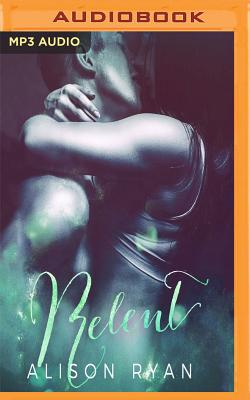 Relent: Love Me Again, #3