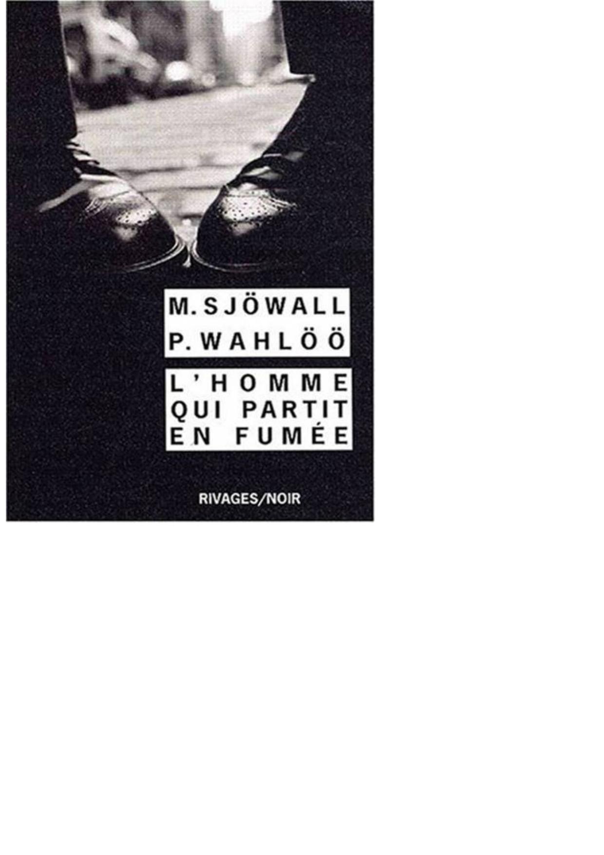 L'homme qui partit en fumée