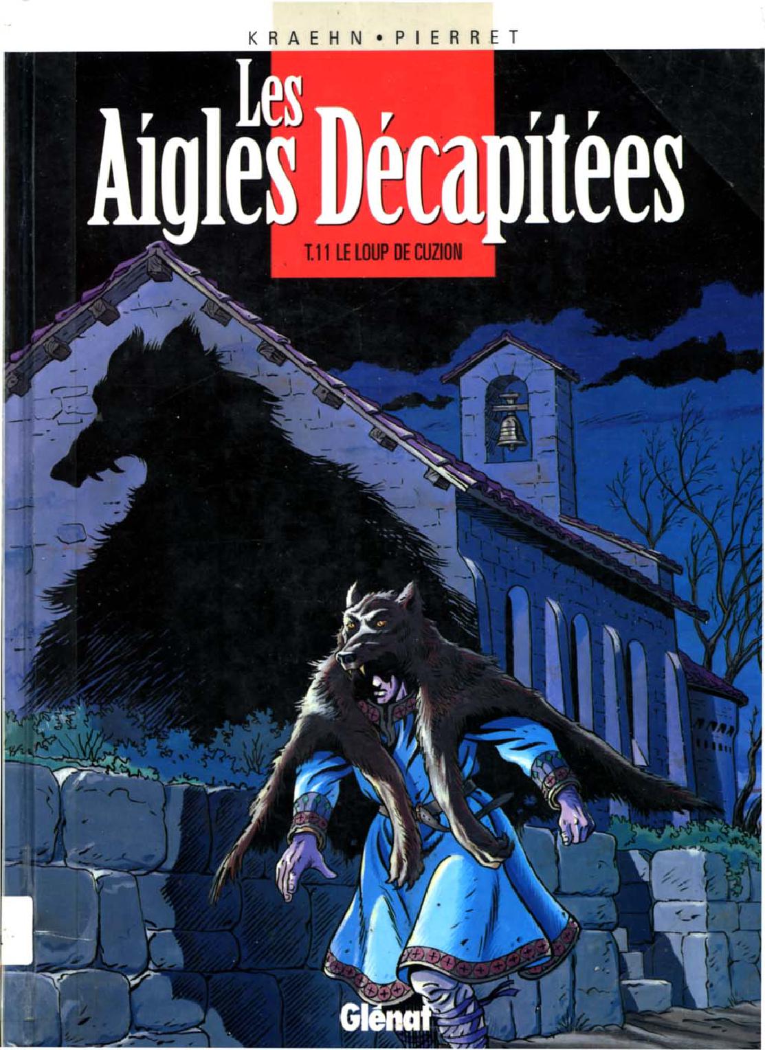 Aigles Decapitees (Les) - T11