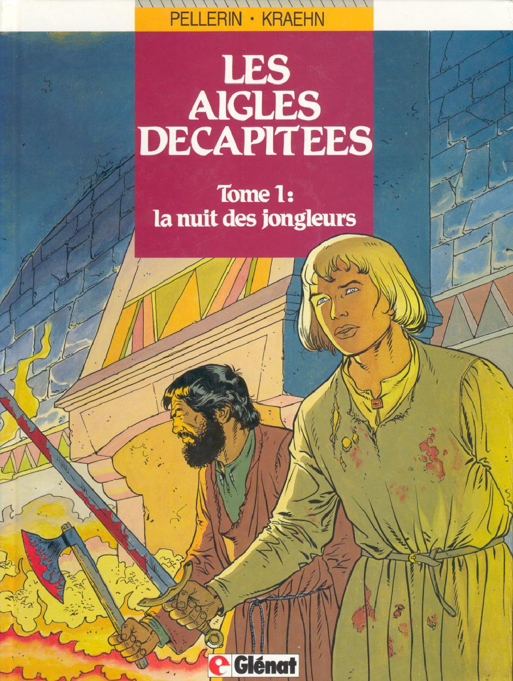 Aigles Decapitees (Les) - T01