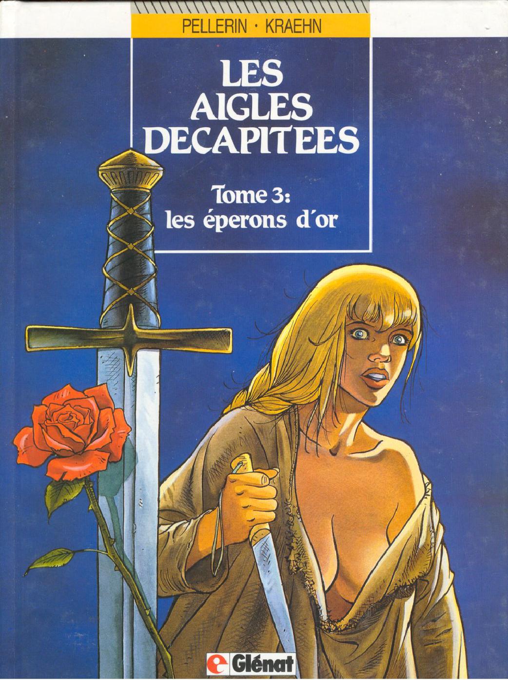 Aigles Decapitees (Les) - T03