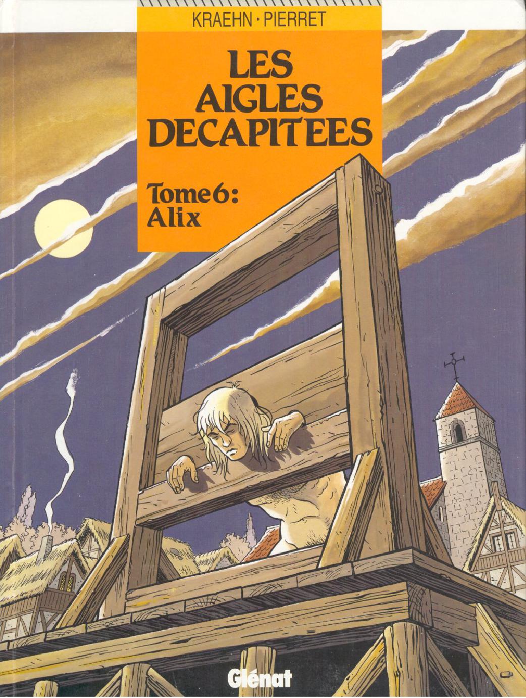 Aigles Decapitees (Les) - T06