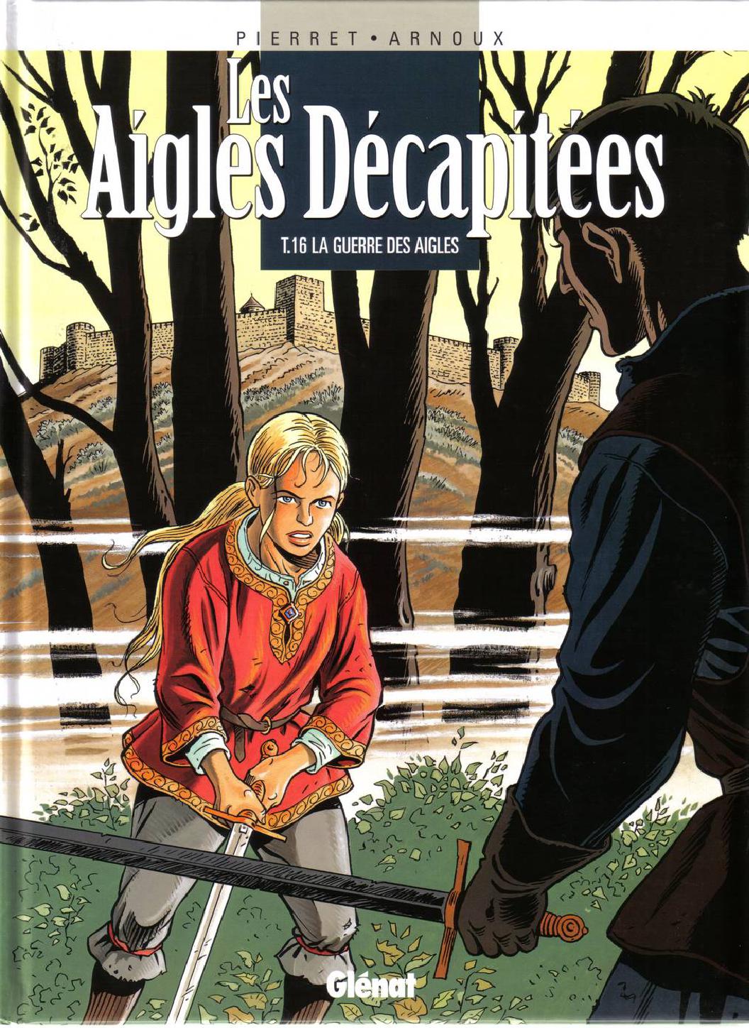 Aigles Decapitees (Les) - T16