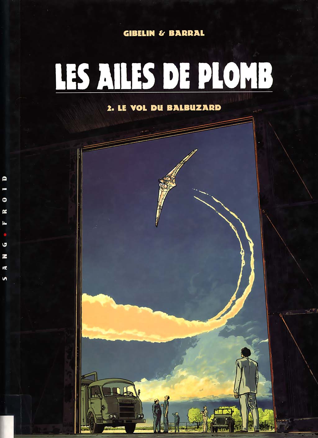 Ailes De Plomb (Les) - T02