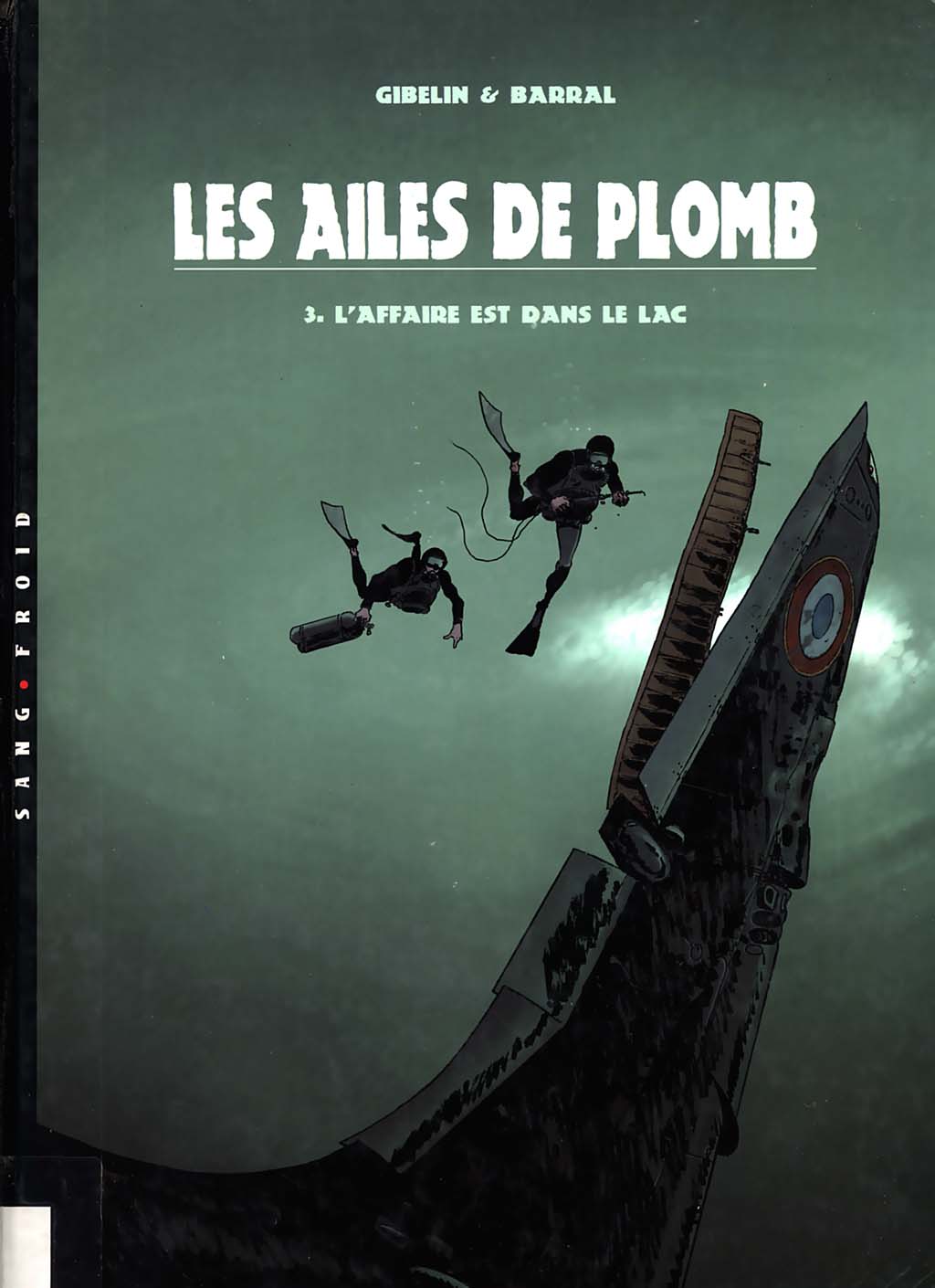 Ailes De Plomb (Les) - T03