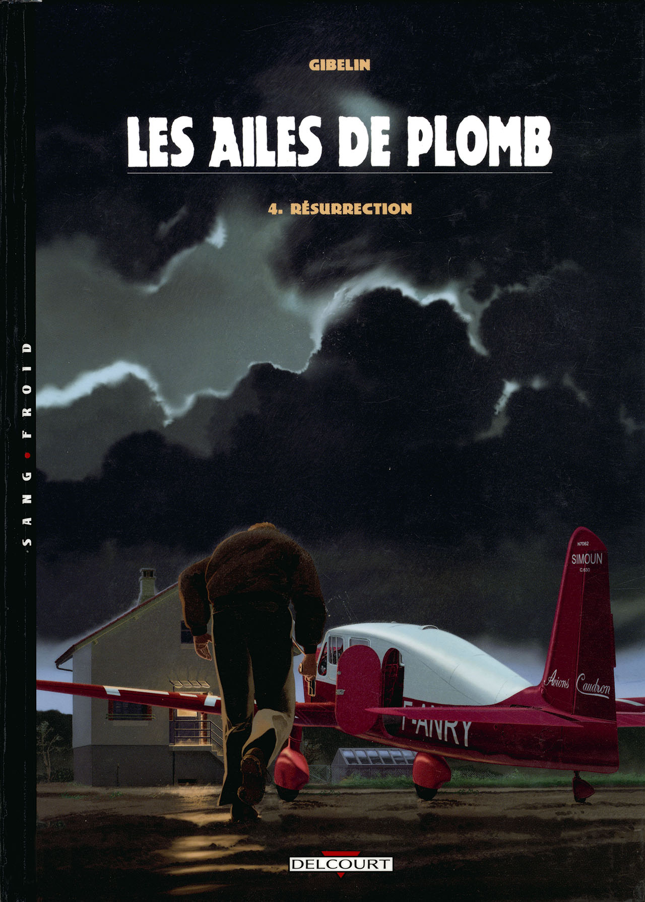 Ailes De Plomb (Les) - T04