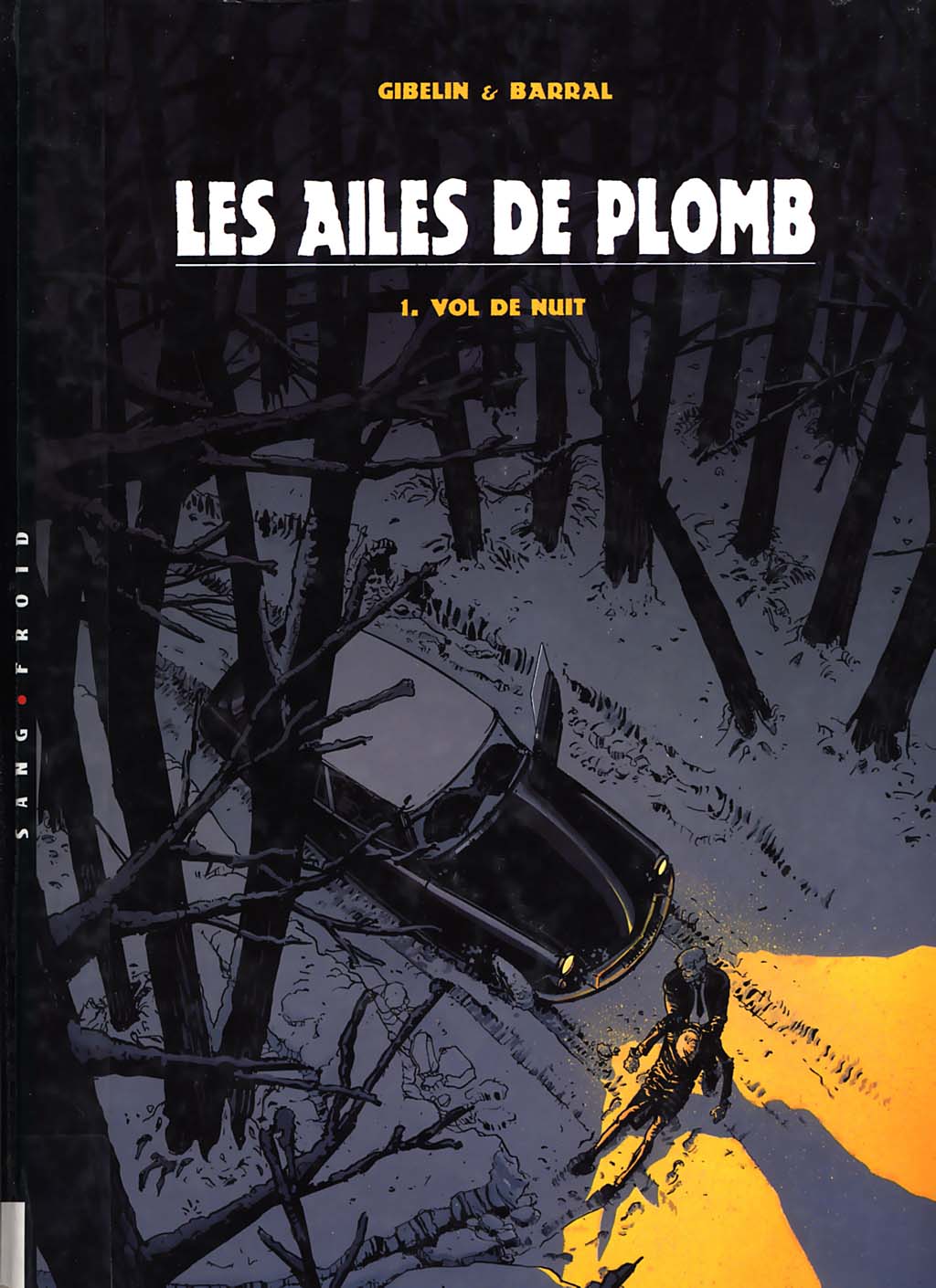 Ailes De Plomb (Les) - T01