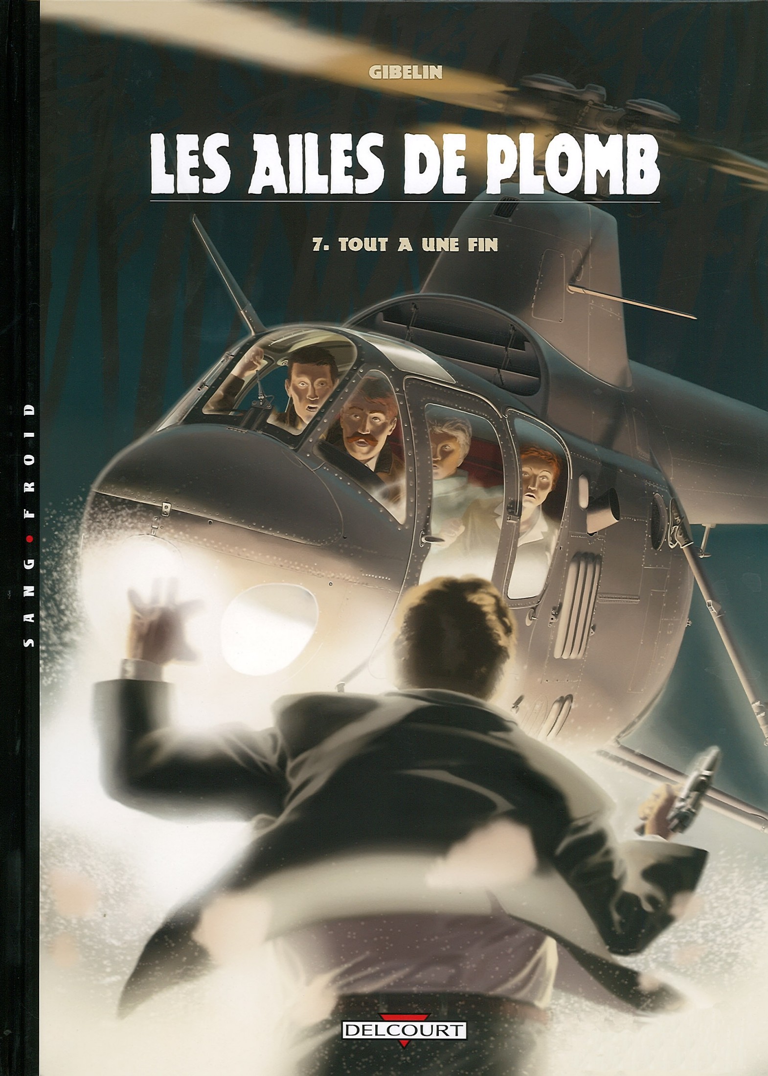 Ailes De Plomb (Les) - T07