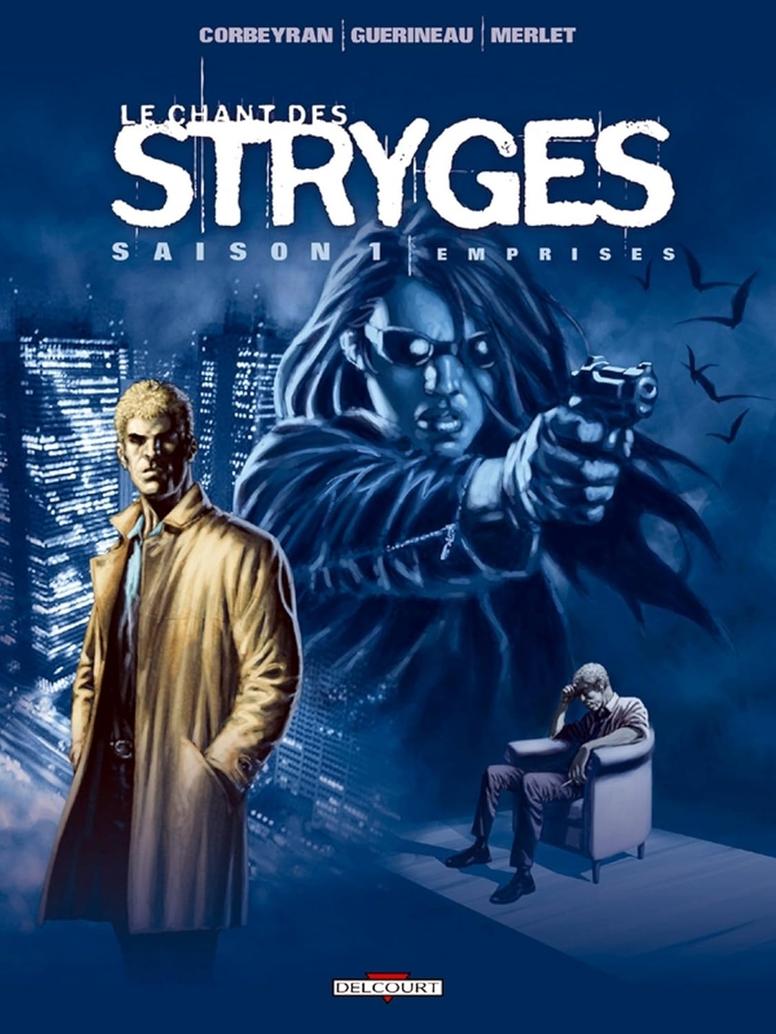 Le Chant des Stryges Saison 1 T03: Emprises