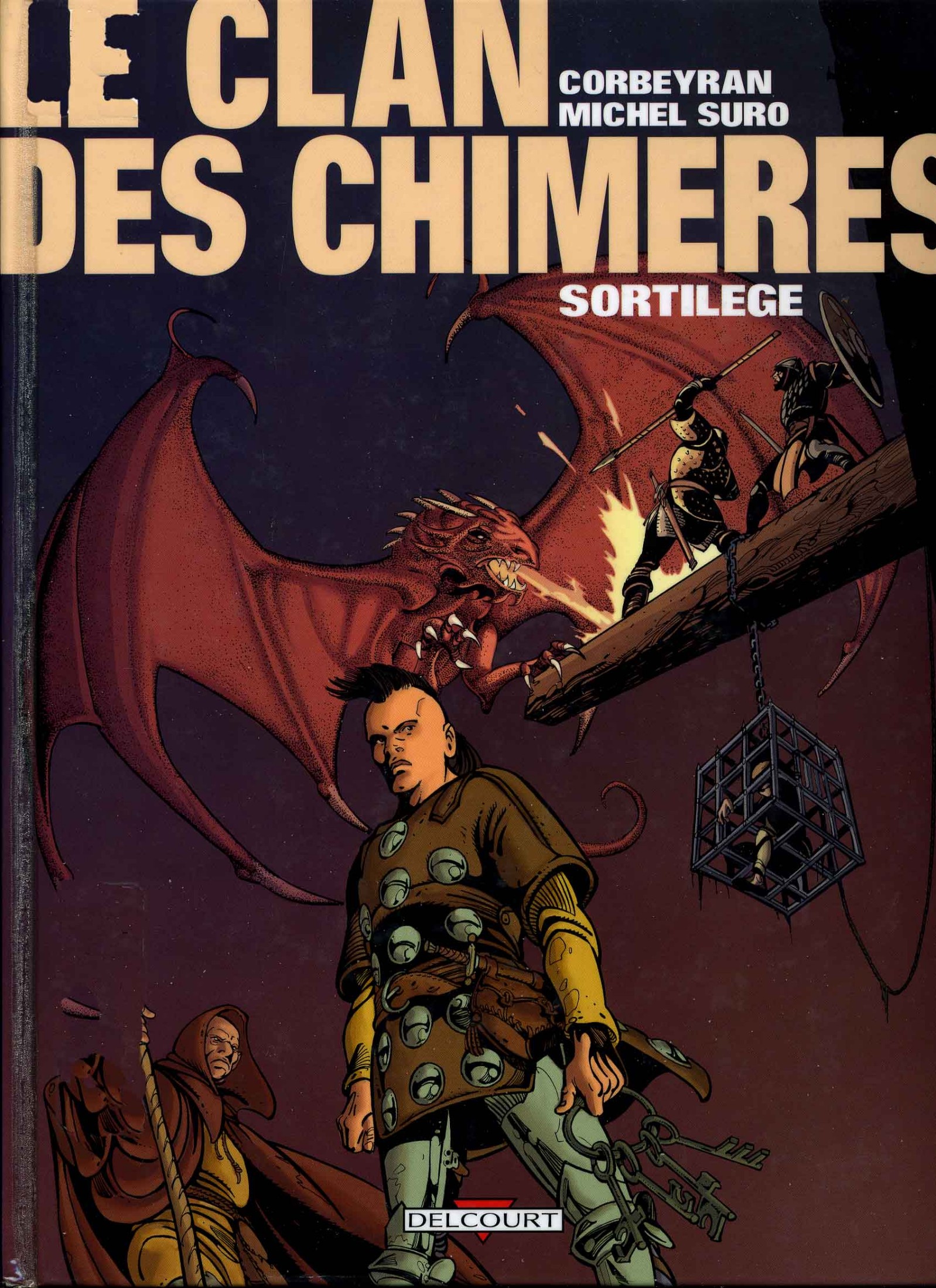 Clan Des Chimeres (Le) - T04
