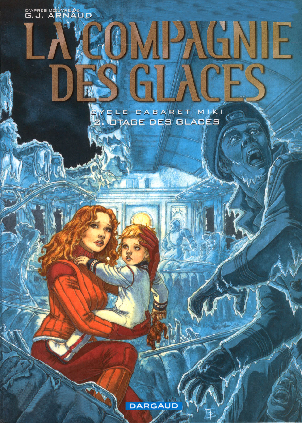 Compagnie Des Glaces (La) - T09 - Cabaret