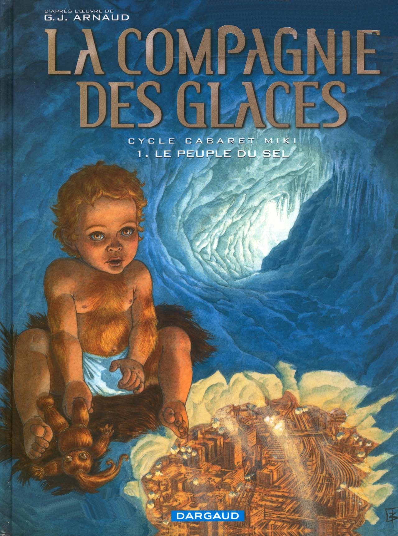 Compagnie Des Glaces (La) - T08 - Cabaret