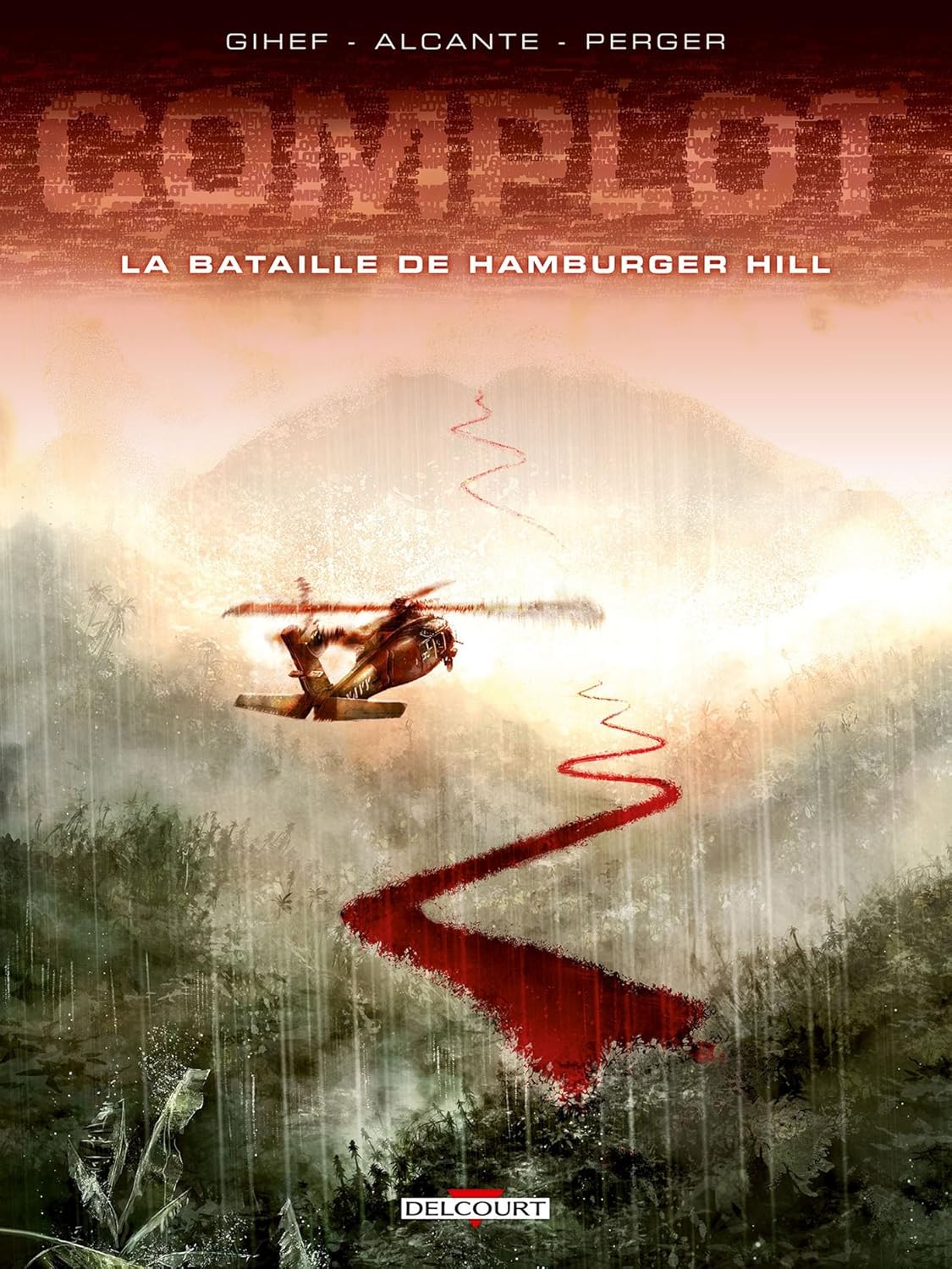 Complot T03: La Bataille de Hamburger Hill
