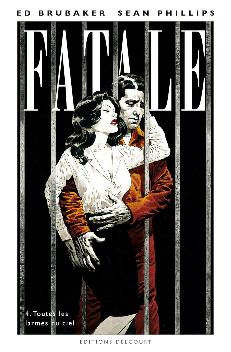 Fatale T04: Toutes les larmes du ciel
