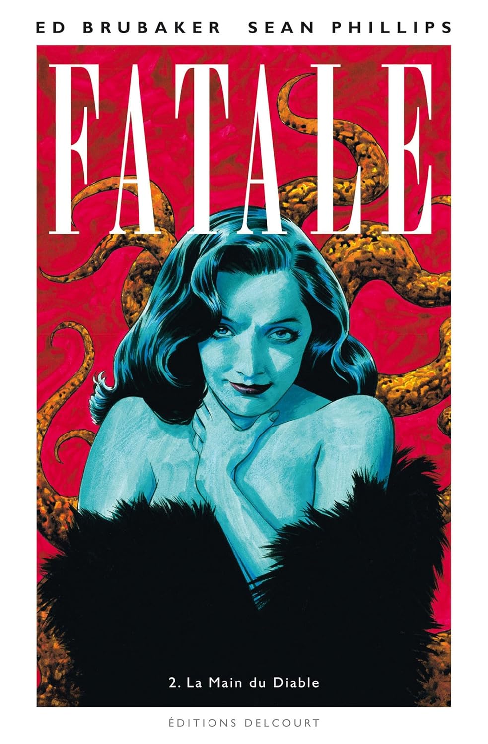 Fatale T02: La Main du Diable