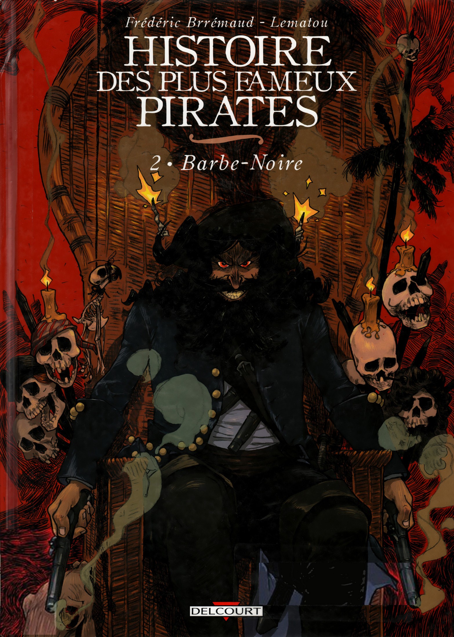 Histoire Des Plus Fameux Pirates - T02