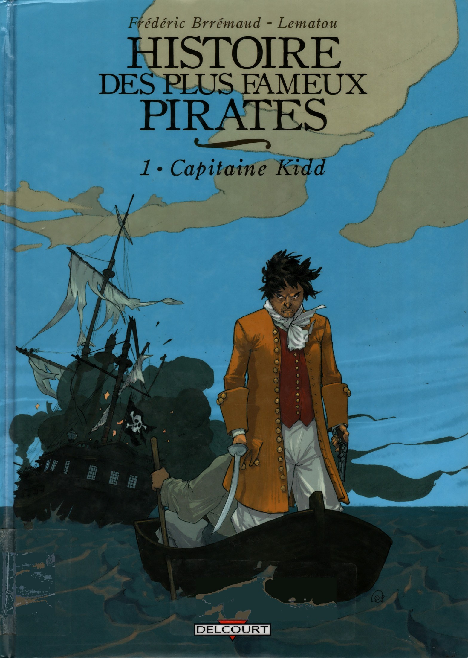 Histoire Des Plus Fameux Pirates - T01